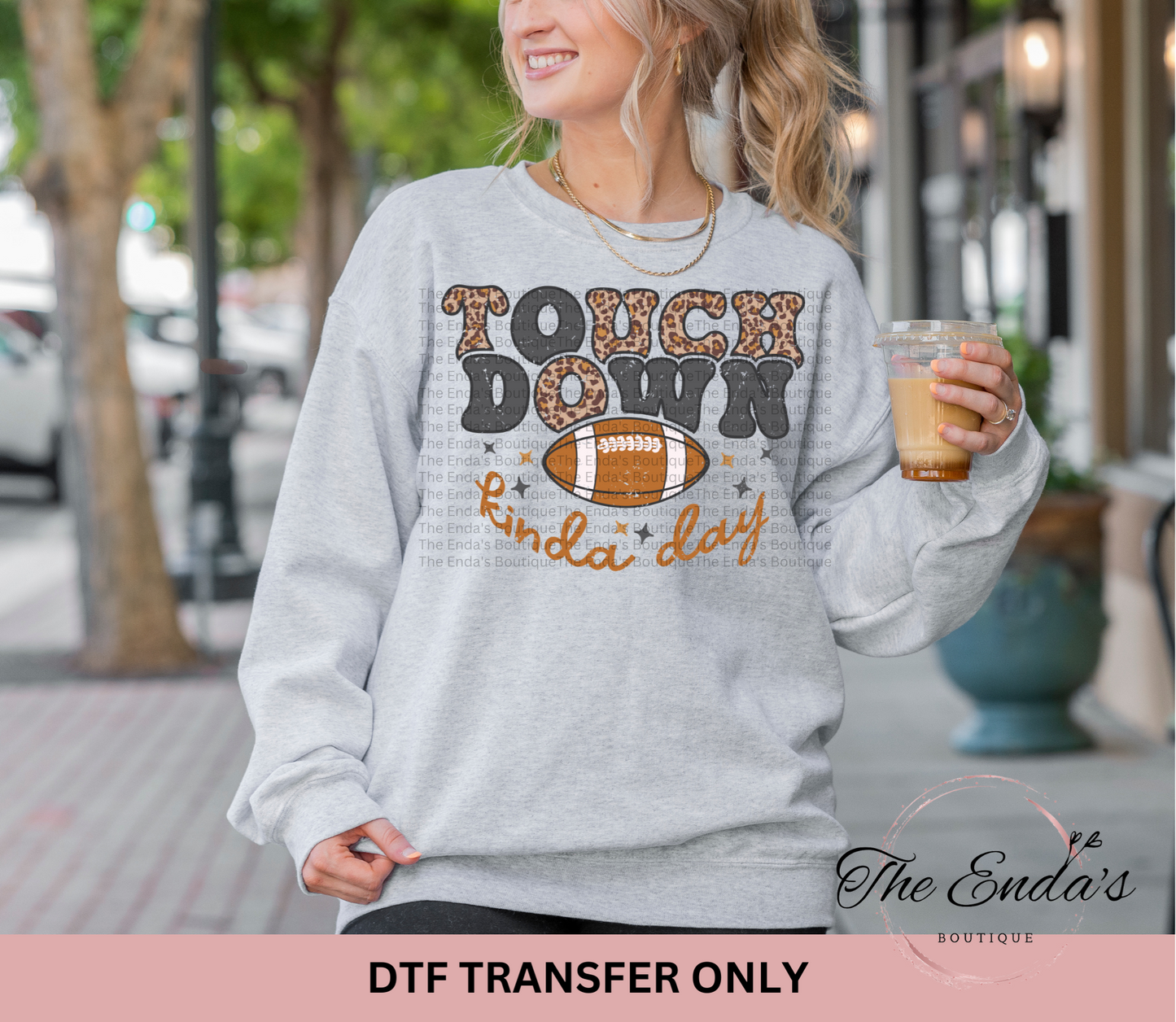 Touchdown Kinda Day DTF Transfer