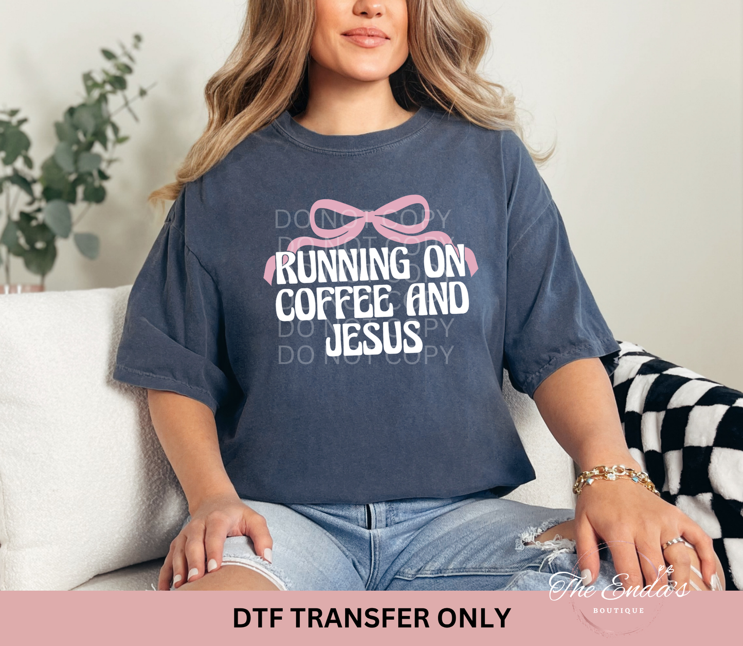 Running On Coffee And Jesus DTF Transfer