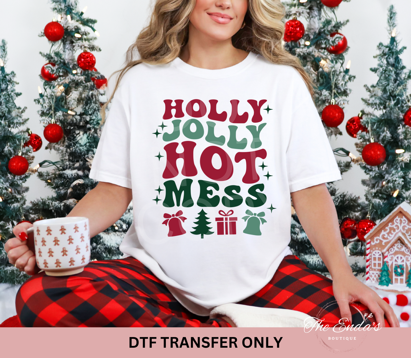 Holly Jolly Hot Mess DTF Transfer