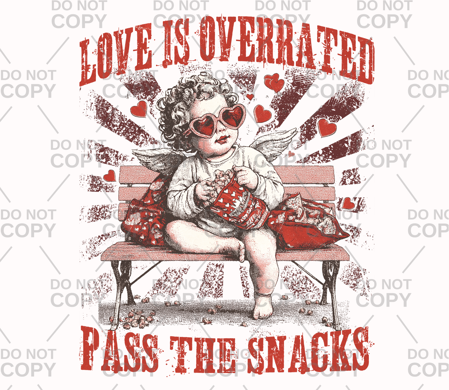 Love Is Overrated Pass The Snacks DTF Transfer