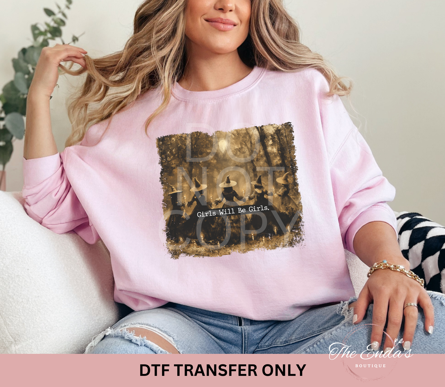 Girls Will Be Girls DTF Transfer