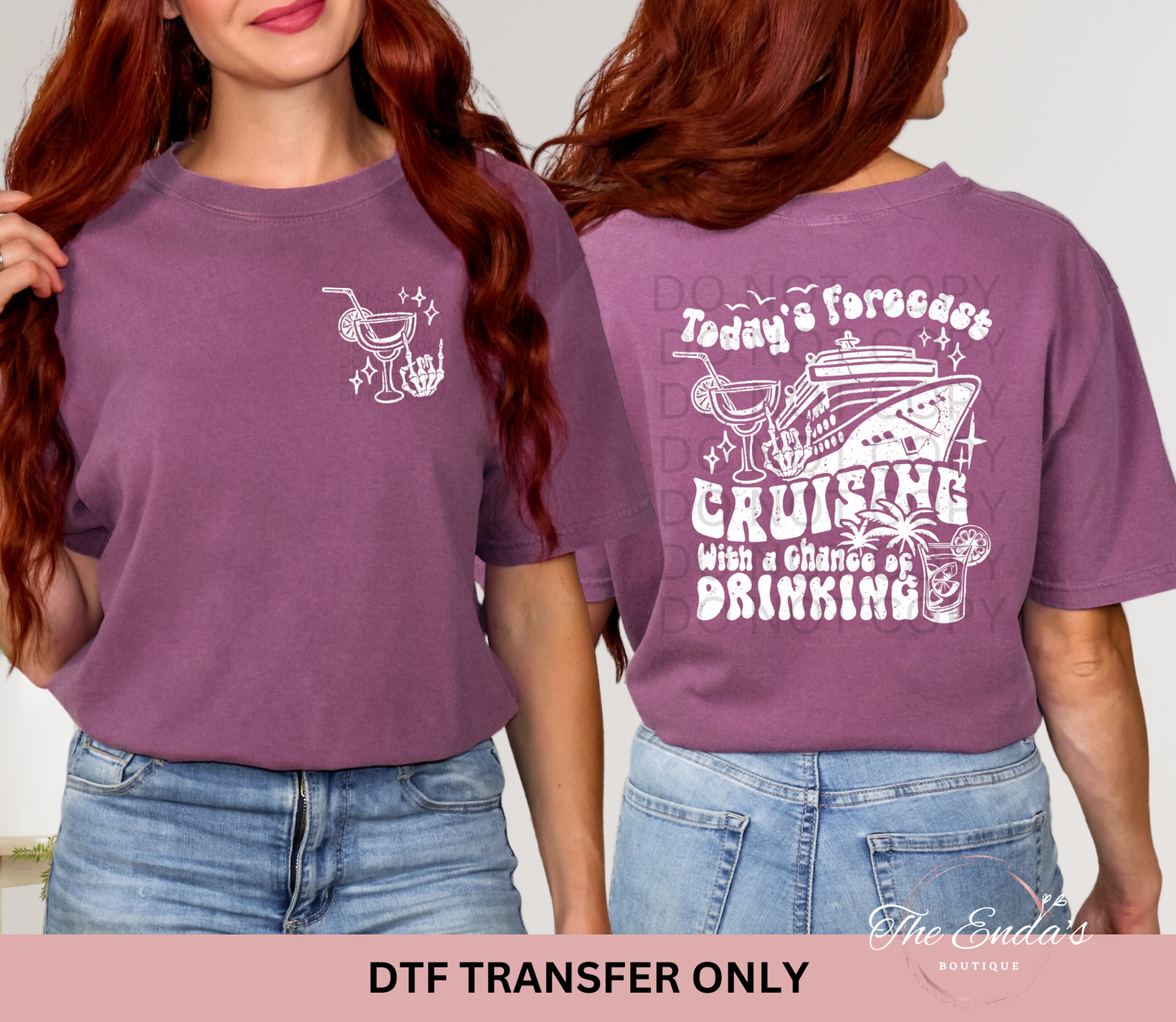 Today's Forecast Cruising With A Chance Of Drinking (FRONT/BACK SET) DTF Transfer