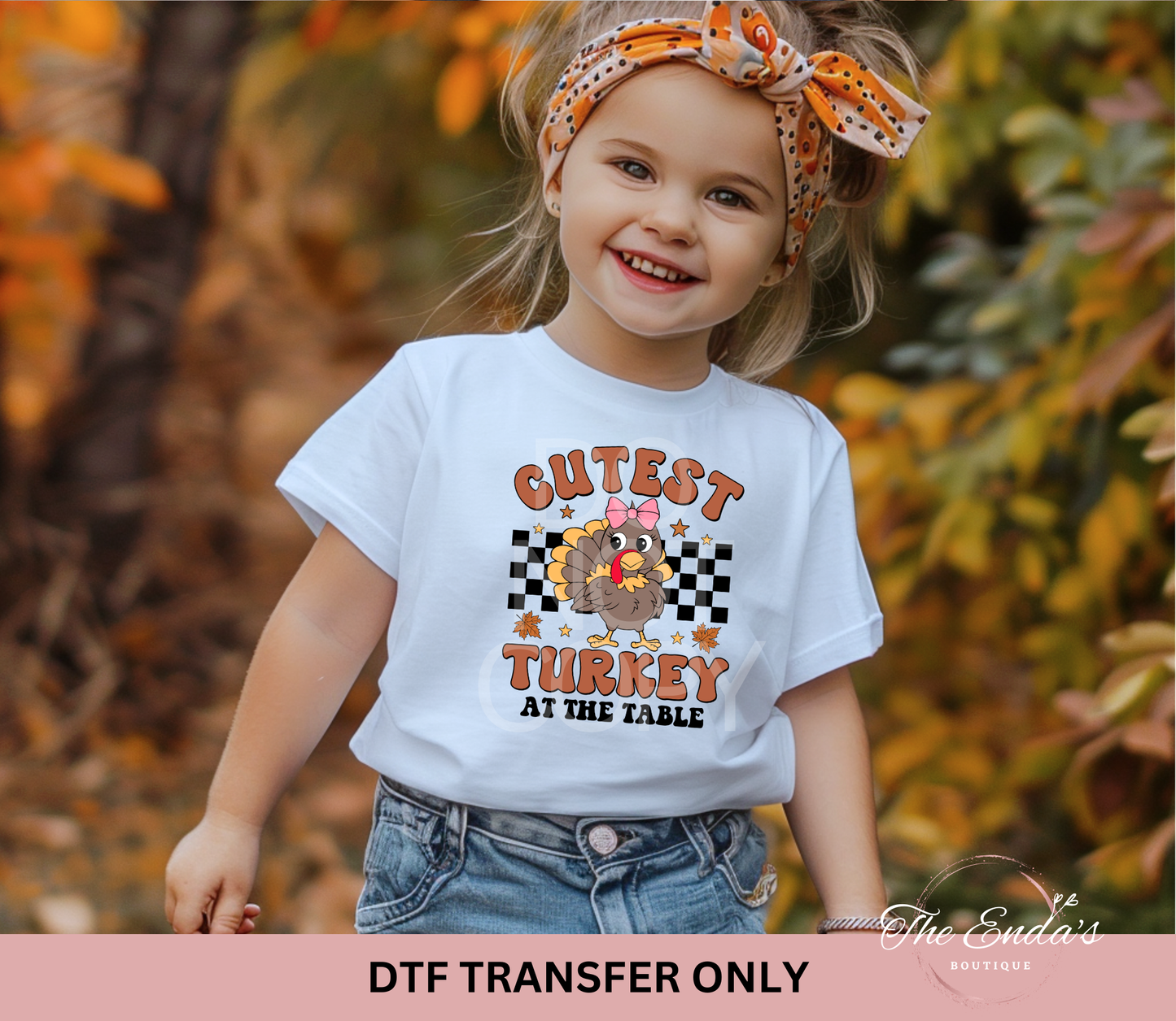 Cutest Turkey At The Table DTF Transfer