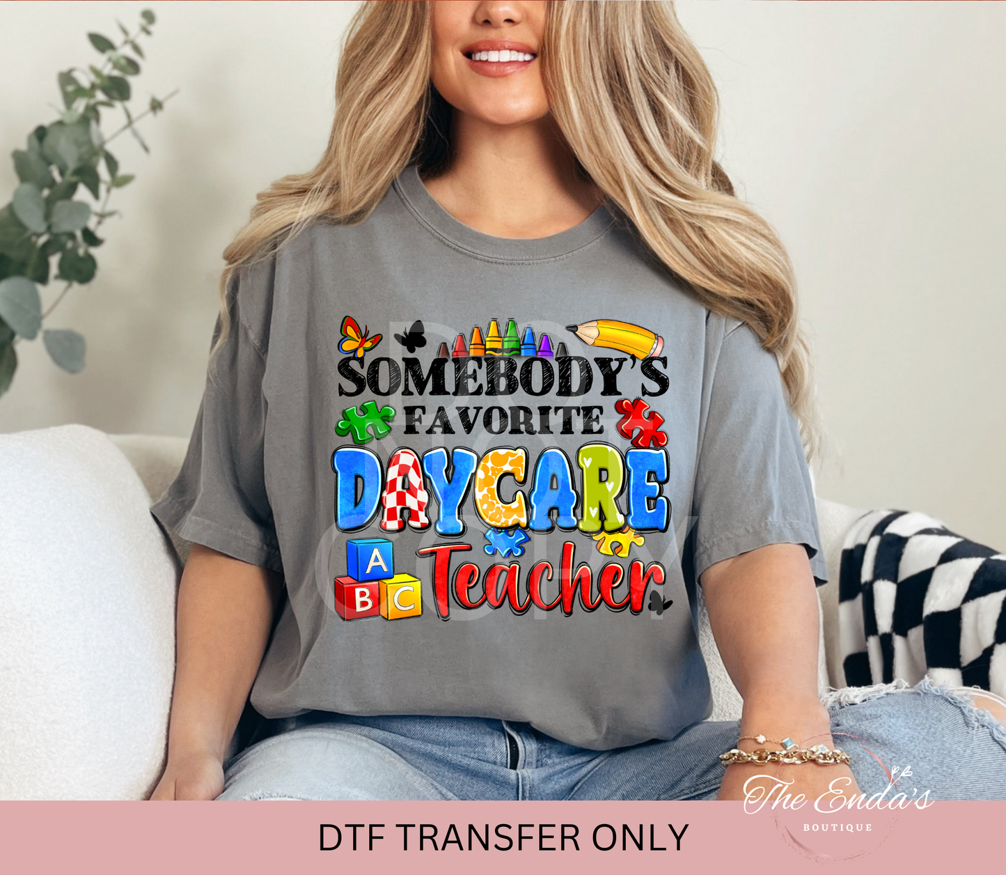 Somebody's Favorite Daycare Teacher DTF Transfer