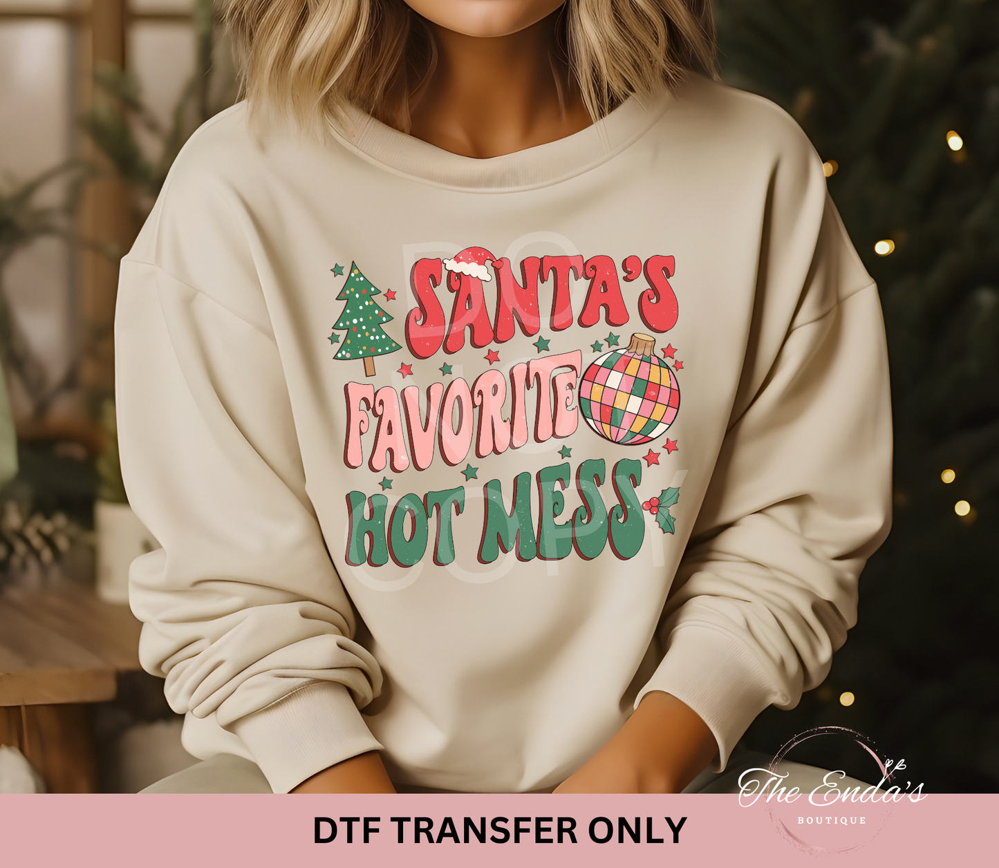 Santa's Favorite Hot Mess DTF Transfer