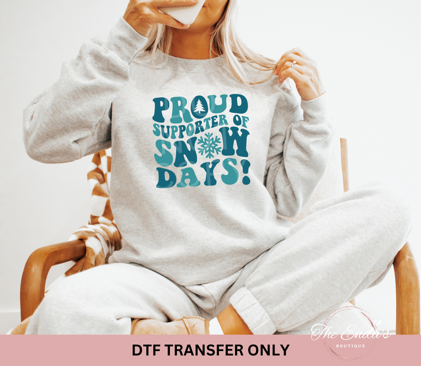 Proud Supporter Of Snow Days DTF Transfer