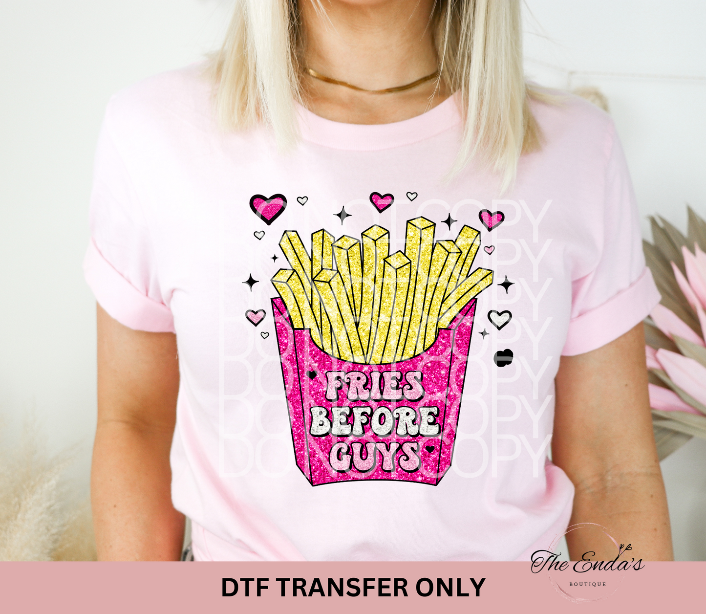 Fries Before Guys Faux Glitter DTF Transfer