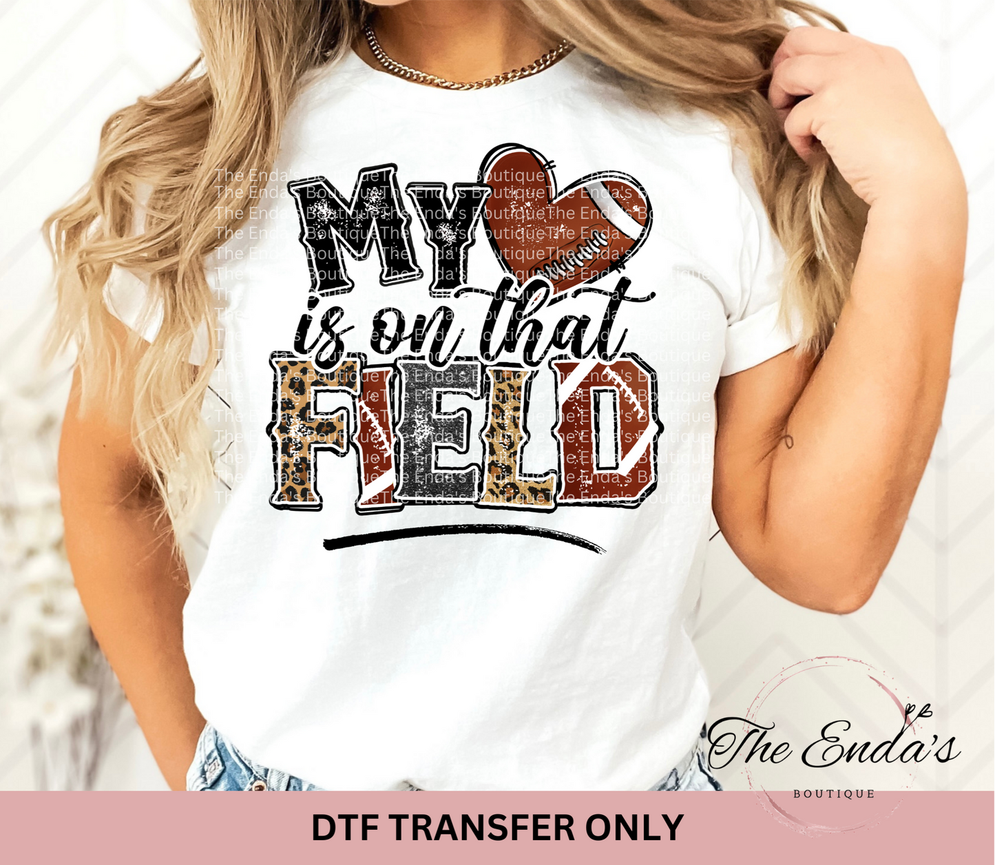Football My Heart Is On That Field DTF Transfer