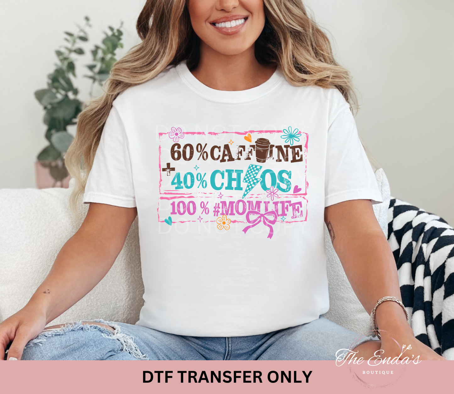 100% Mom Life DTF Transfer