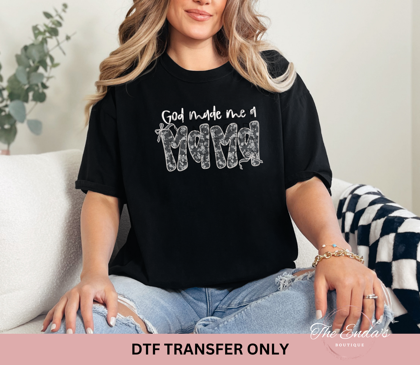 God Made Me A Mama Faux Embroidery White Lace DTF Transfer