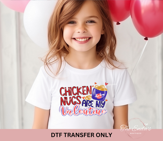 Chicken Nugs Are My Valentine DTF Transfer