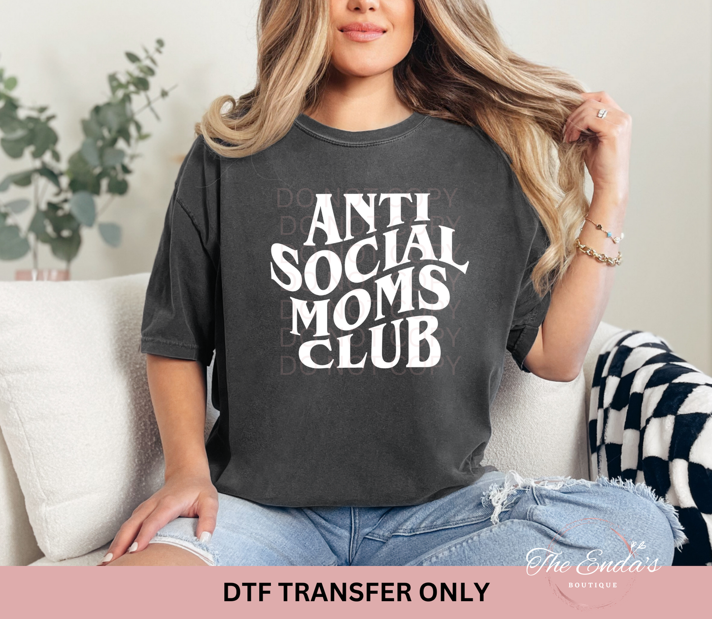 Anti Social Moms Club DTF Transfer