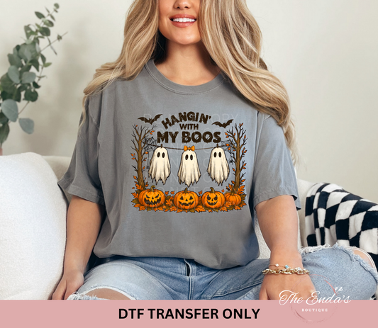 Hangin' With My Boos DTF Transfer