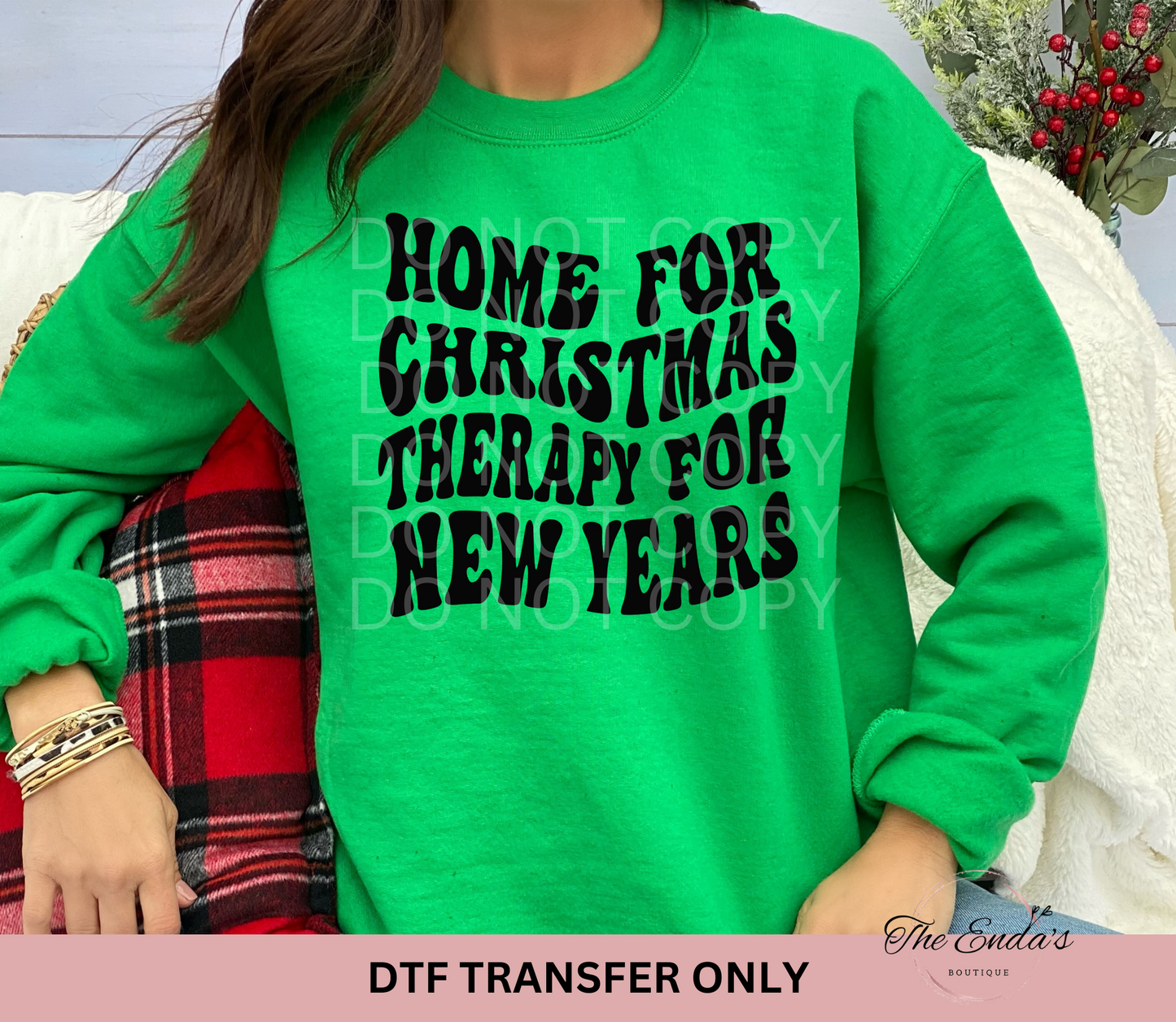 Home For Christmas Therapy For New Years DTF Transfer