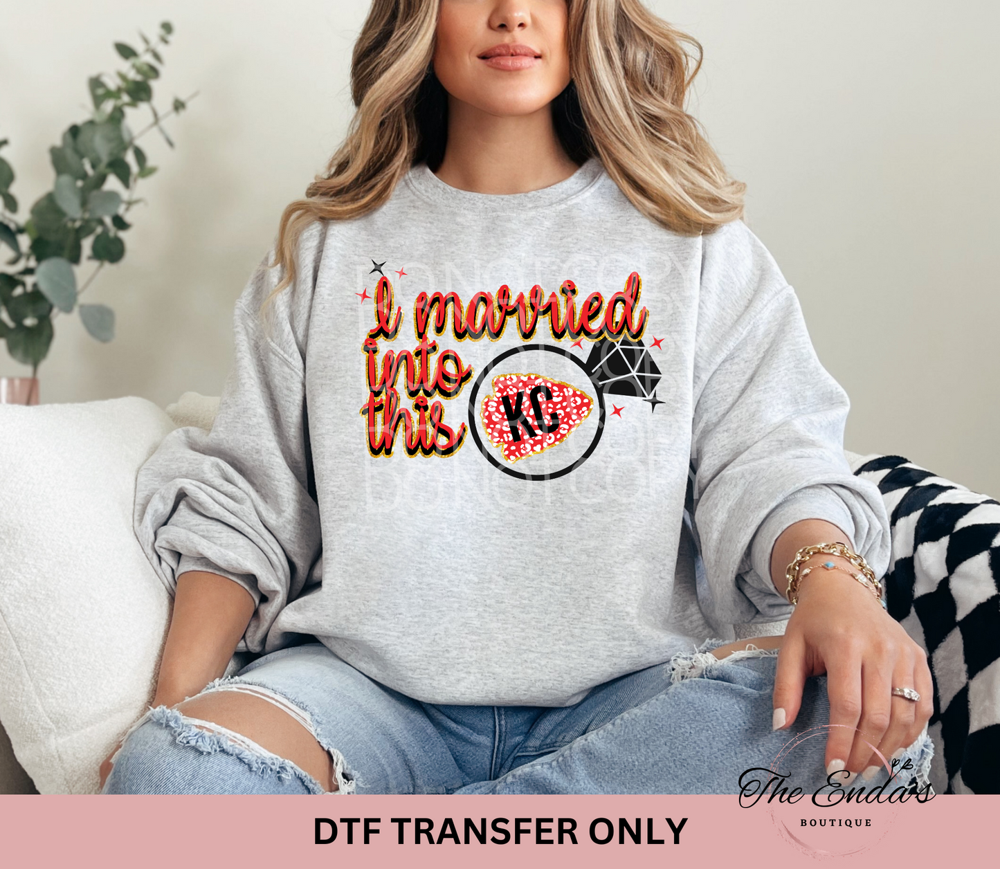KC I Married Into This DTF Transfer
