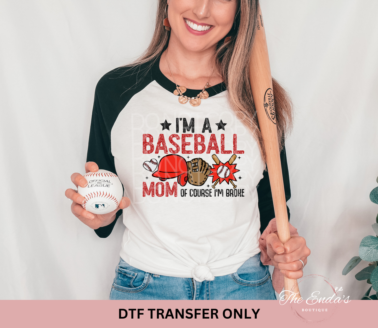 I'm A Baseball Mom Of Course I'm Broke DTF Transfer