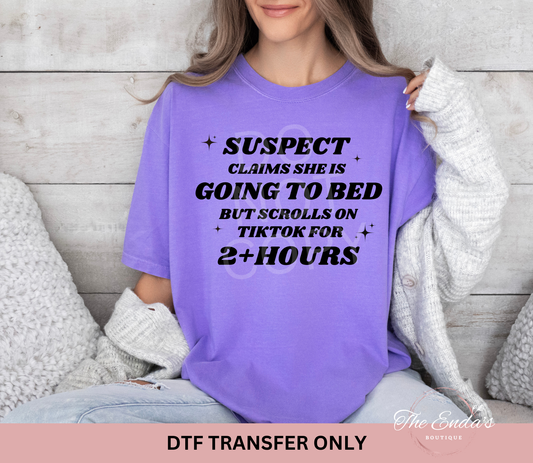 Suspect Claims She Is Going To Bed DTF Transfer