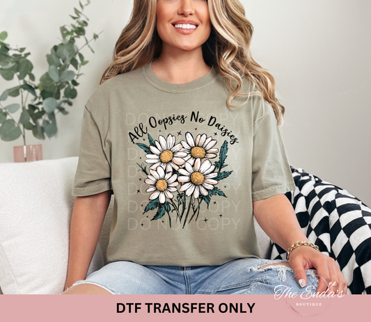 All Oopsies No Daisies Daisy Quad DTF Transfer