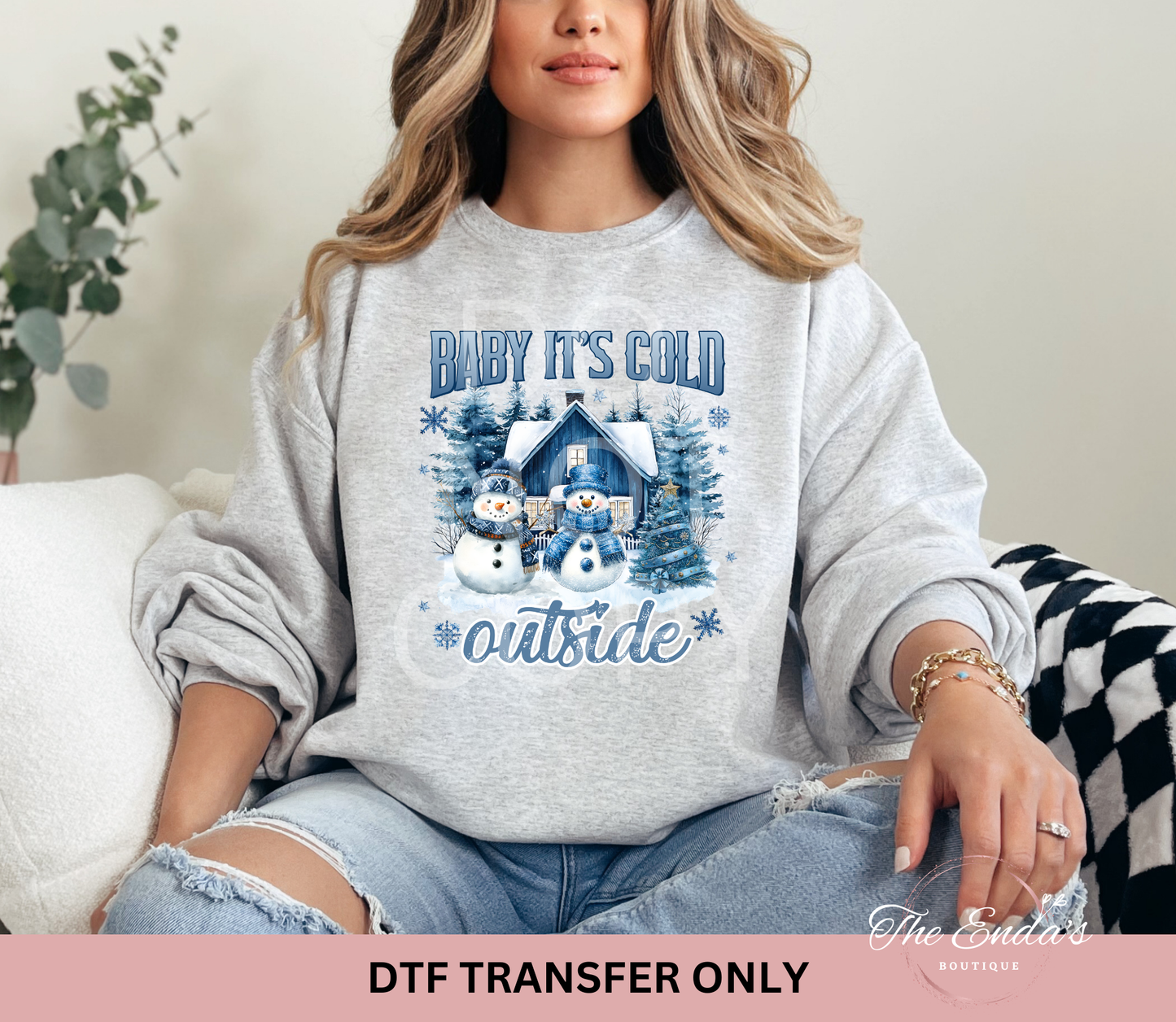 Baby It's Cold Outside DTF Transfer
