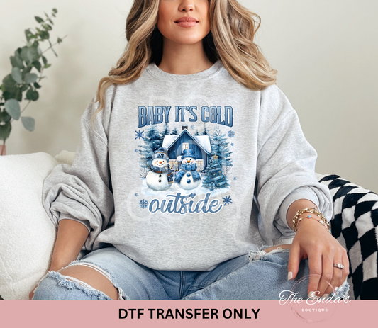 Baby It's Cold Outside DTF Transfer
