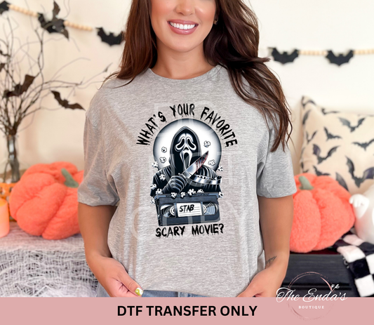 What's Your Favorite Scary Movie DTF Transfer