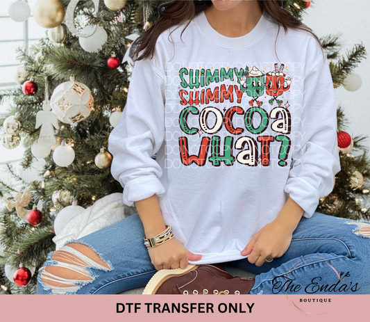 Shimmy Shimmy Cocoa What DTF Transfer