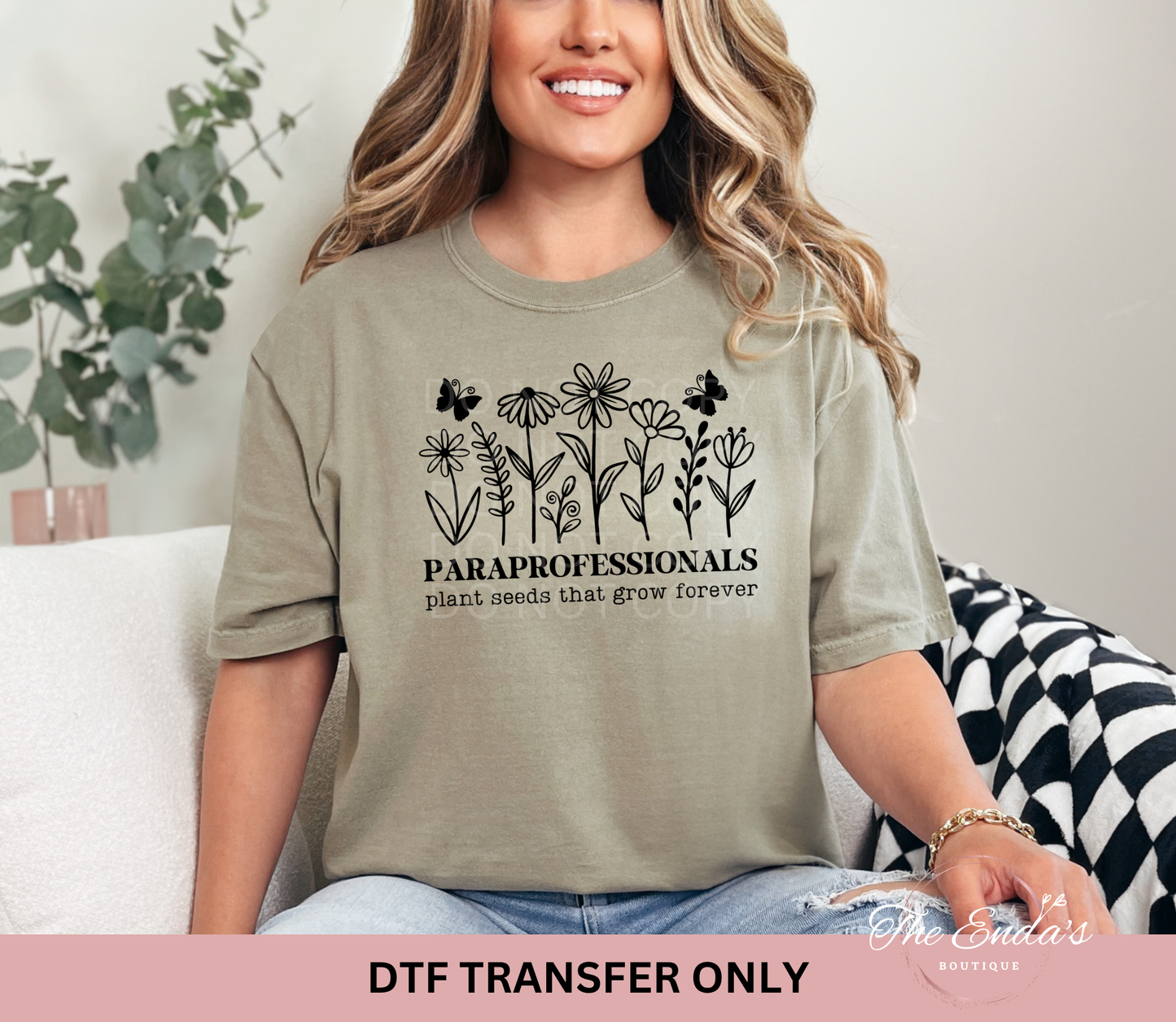 Paraprofessionals Plant Seeds That Grow Forever DTF Transfer