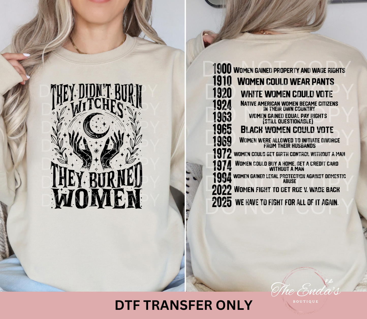 They Don't Burn Witches They Burned Women (FULL FRONT/BACK SET) DTF Transfer