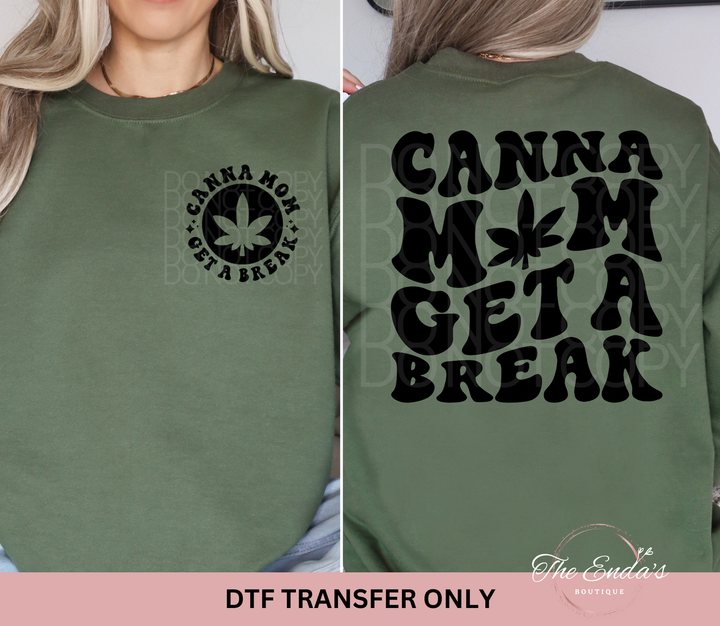 Canna Mom Get A Break (FRONT/BACK SET) DTF Transfer
