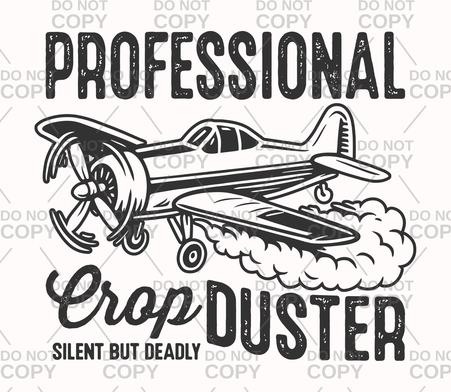 Professional Crop Duster Silent But Deadly DTF Transfer