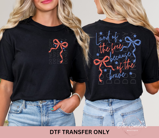 Land Of The Free Because Of The Brave Coquette (FRONT/BACK SET) DTF Transfer