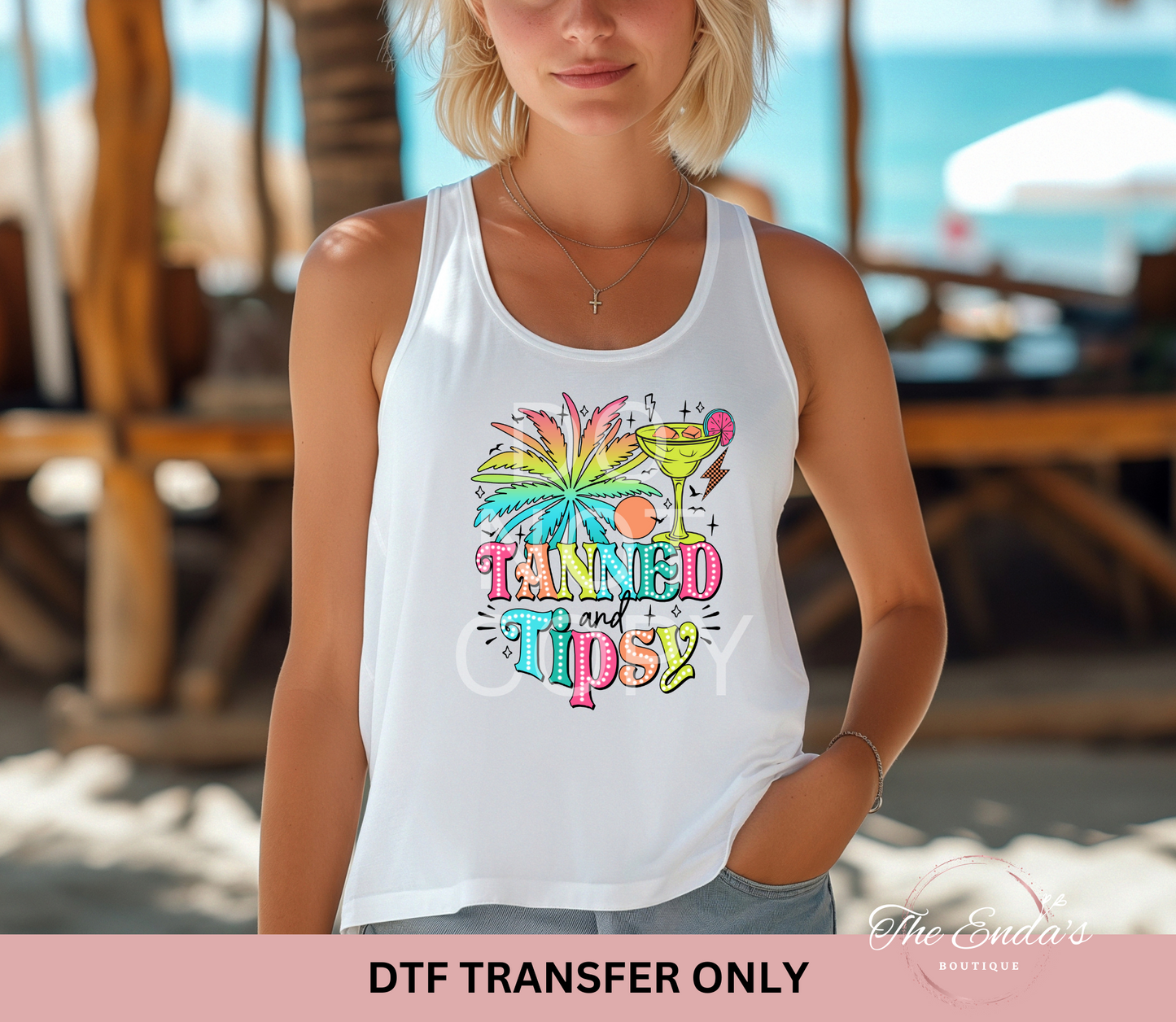 Tanned and Tipsy DTF Transfer