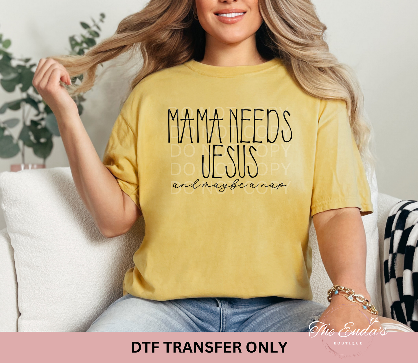Minimalist Mama Needs Jesus And Maybe A Nap DTF Transfer