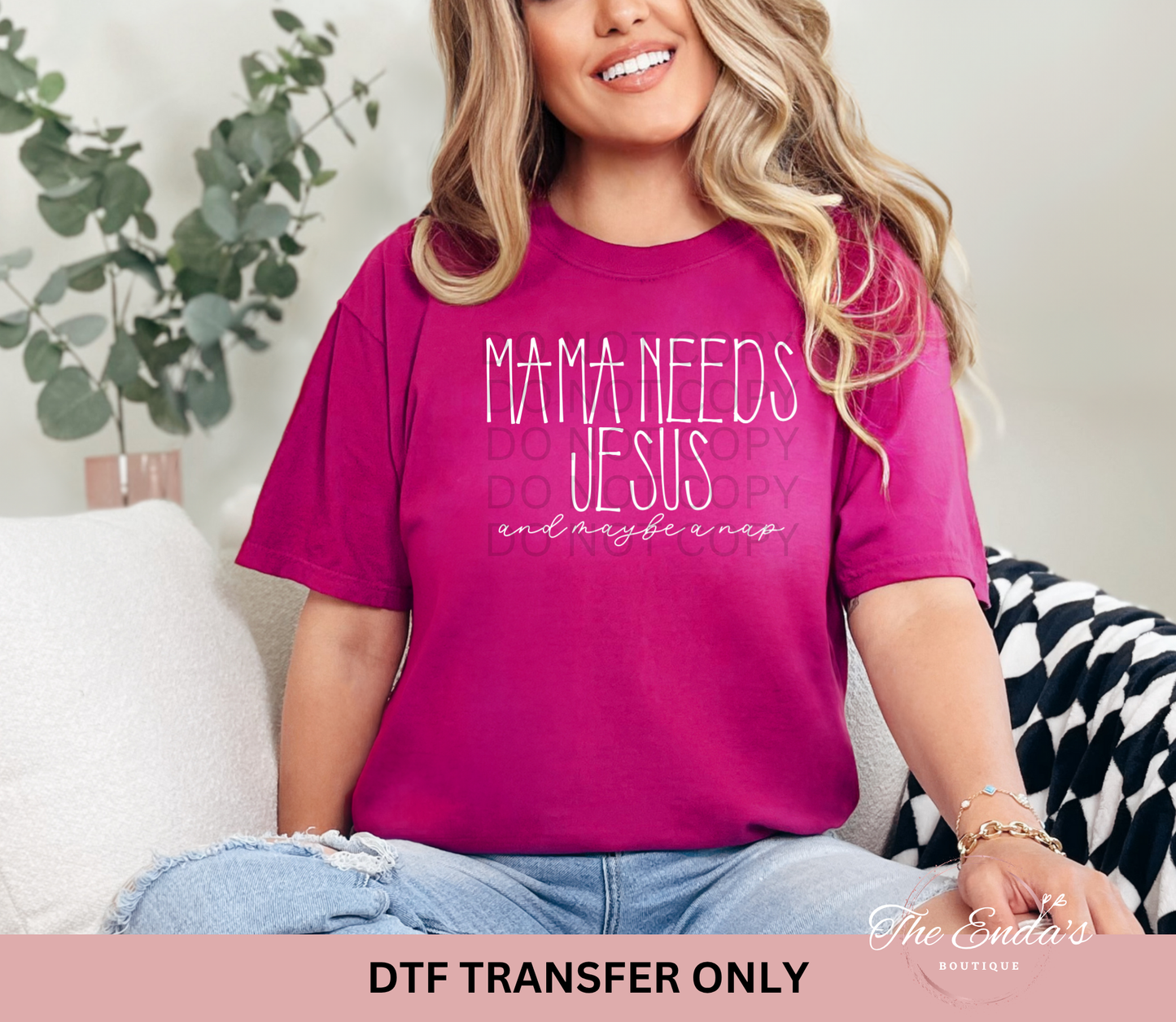 Minimalist Mama Needs Jesus And Maybe A Nap DTF Transfer