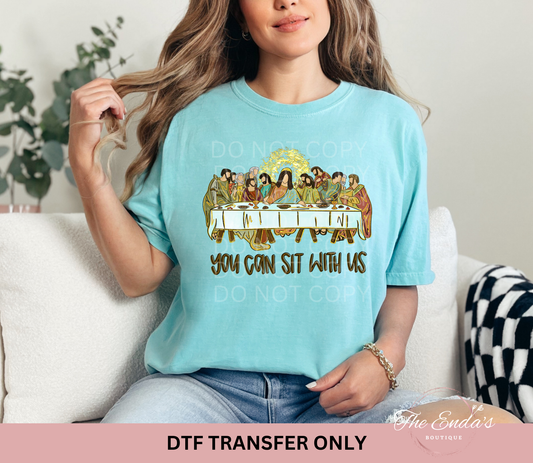 The Lords Supper You Can Sit With Us DTF Transfer