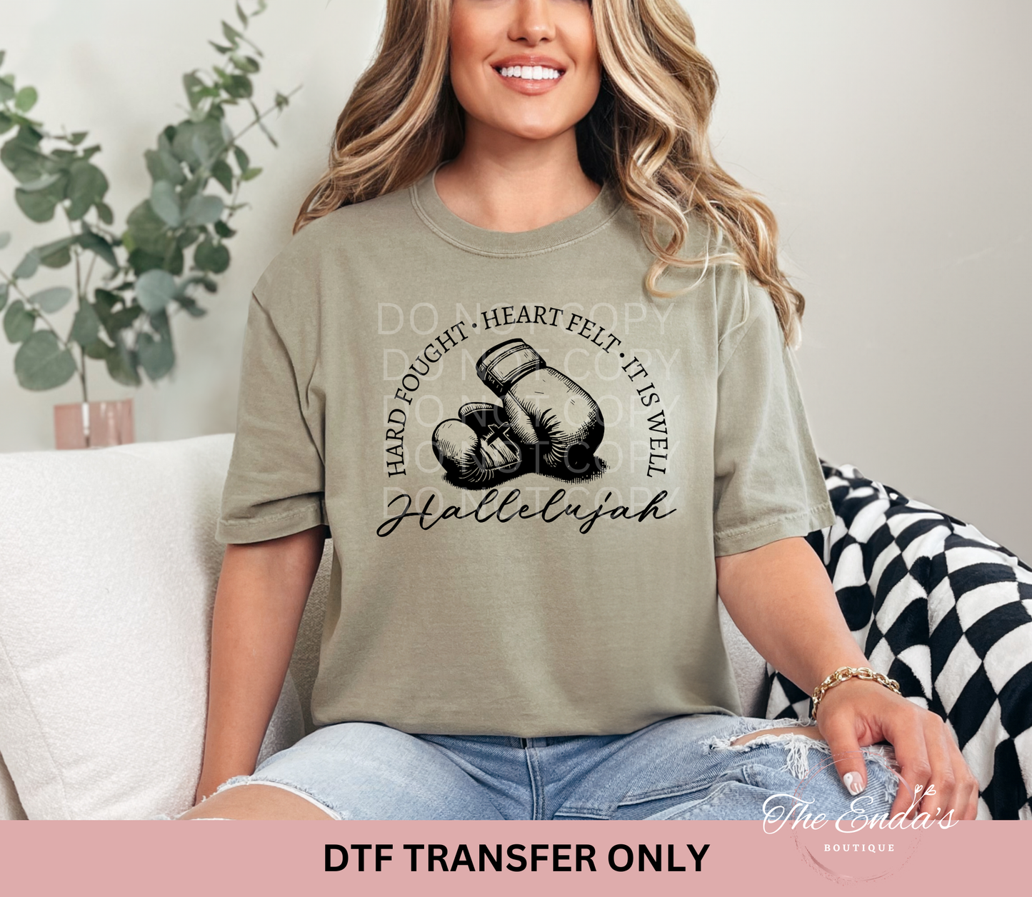 Hard Fought Heart Felt It Is Well Hallelujah DTF Transfer