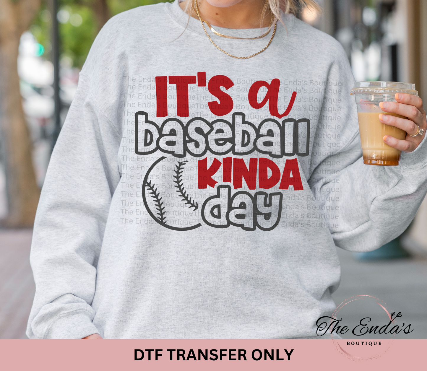 It's A Baseball Kinda Day DTF Transfer