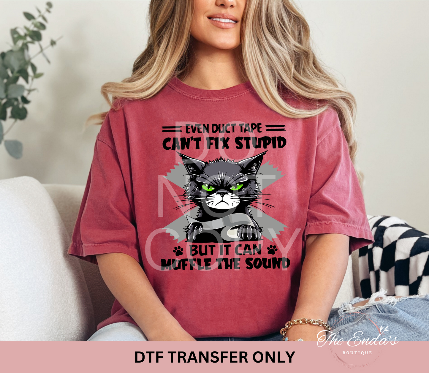 Even Duct Tape Can't Fix Stupid DTF Transfer