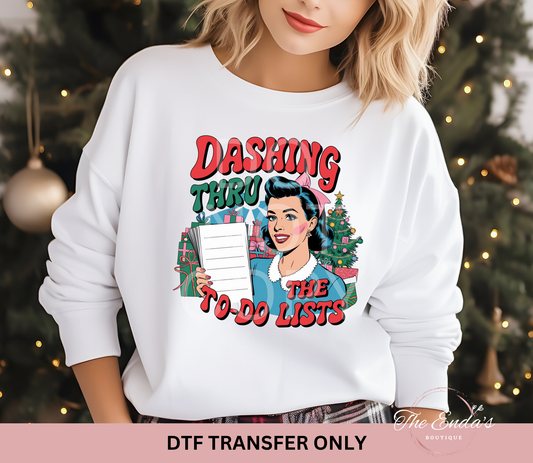 Dashing Thru The To-Do Lists DTF Transfer