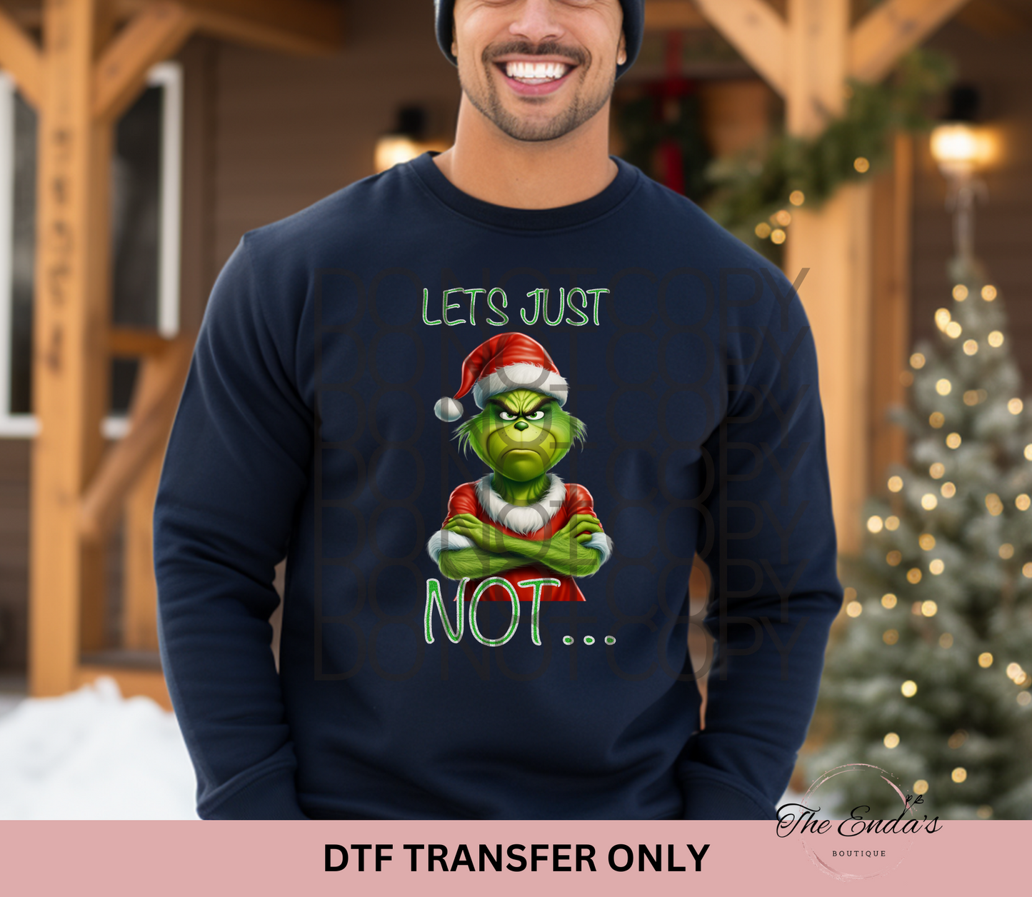Let's Just Not...DTF Transfer