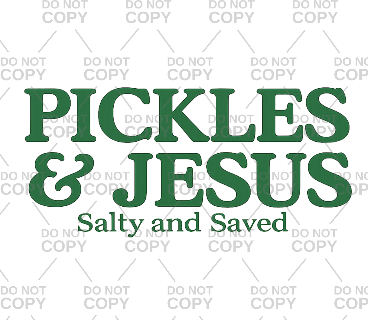 Pickles & Jesus Salty and Saved DTF Transfer