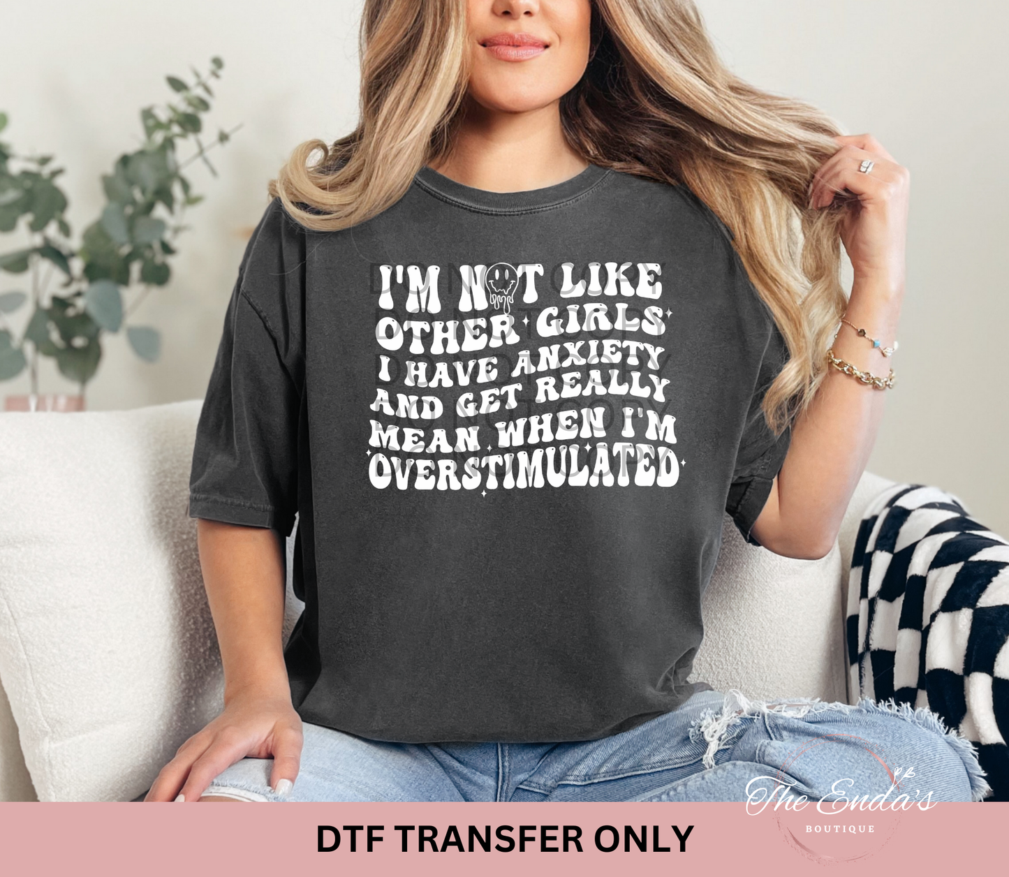 I'm Not Like Other Girls DTF Transfer