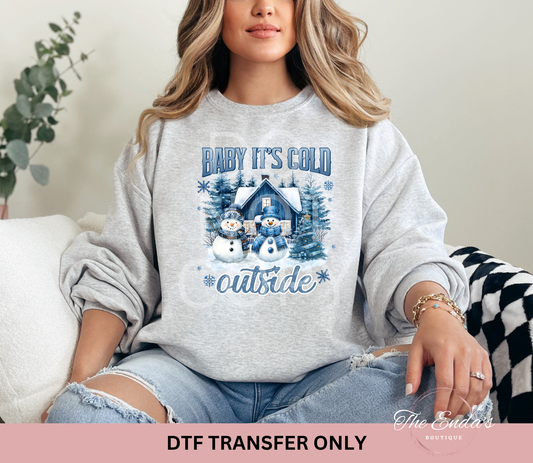 Baby It's Cold Outside DTF Transfer