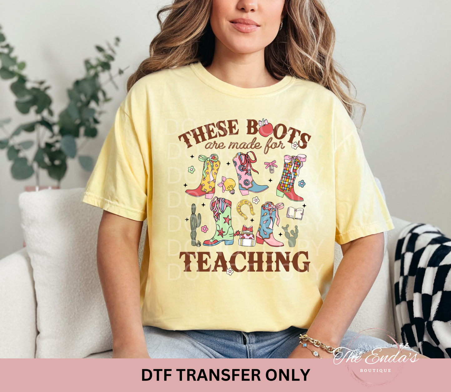These Boots Are Made For Teaching DTF Transfer
