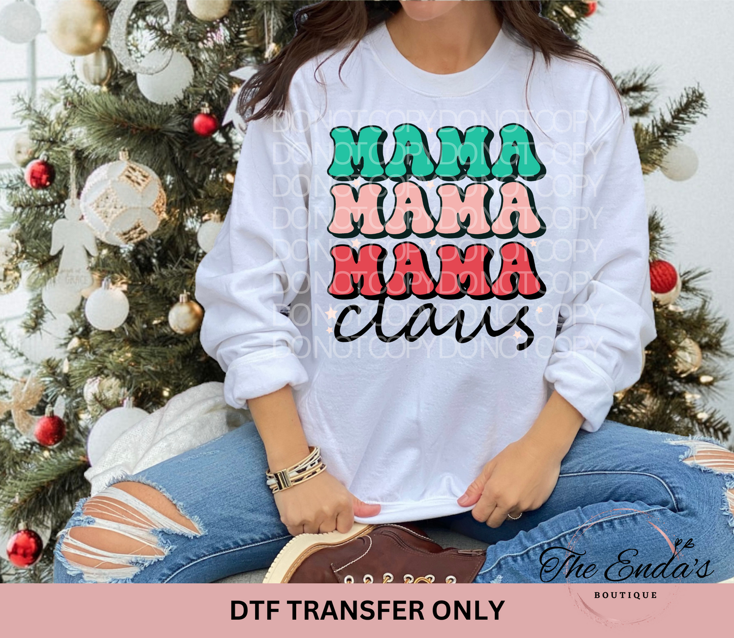 Mama Mama Mama Claus DTF Transfer