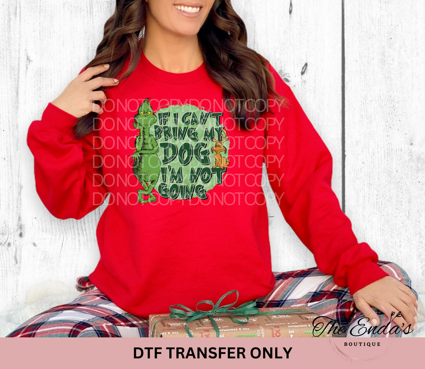 If I Can't Bring My Dog I'm Not Going DTF Transfer