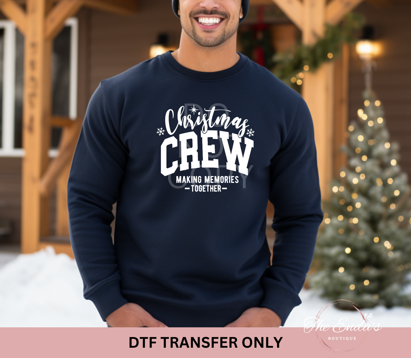 Christmas Crew Making Memories Together DTF Transfer *Available In Different Colors*