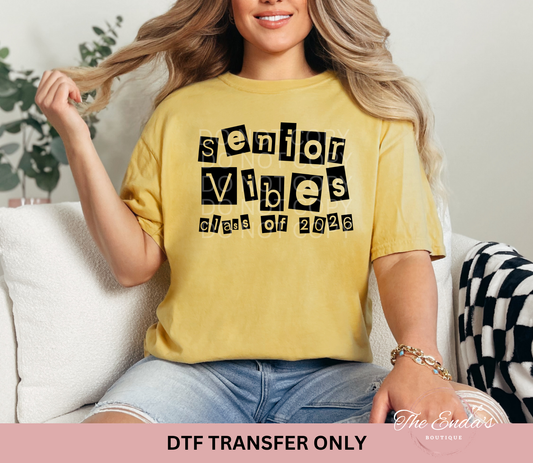 Senior Vibes Class Of 2026 DTF Transfer