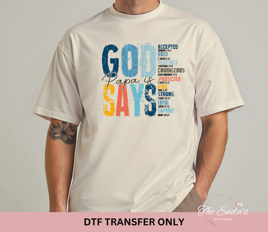 God Says Papa Is DTF Transfer