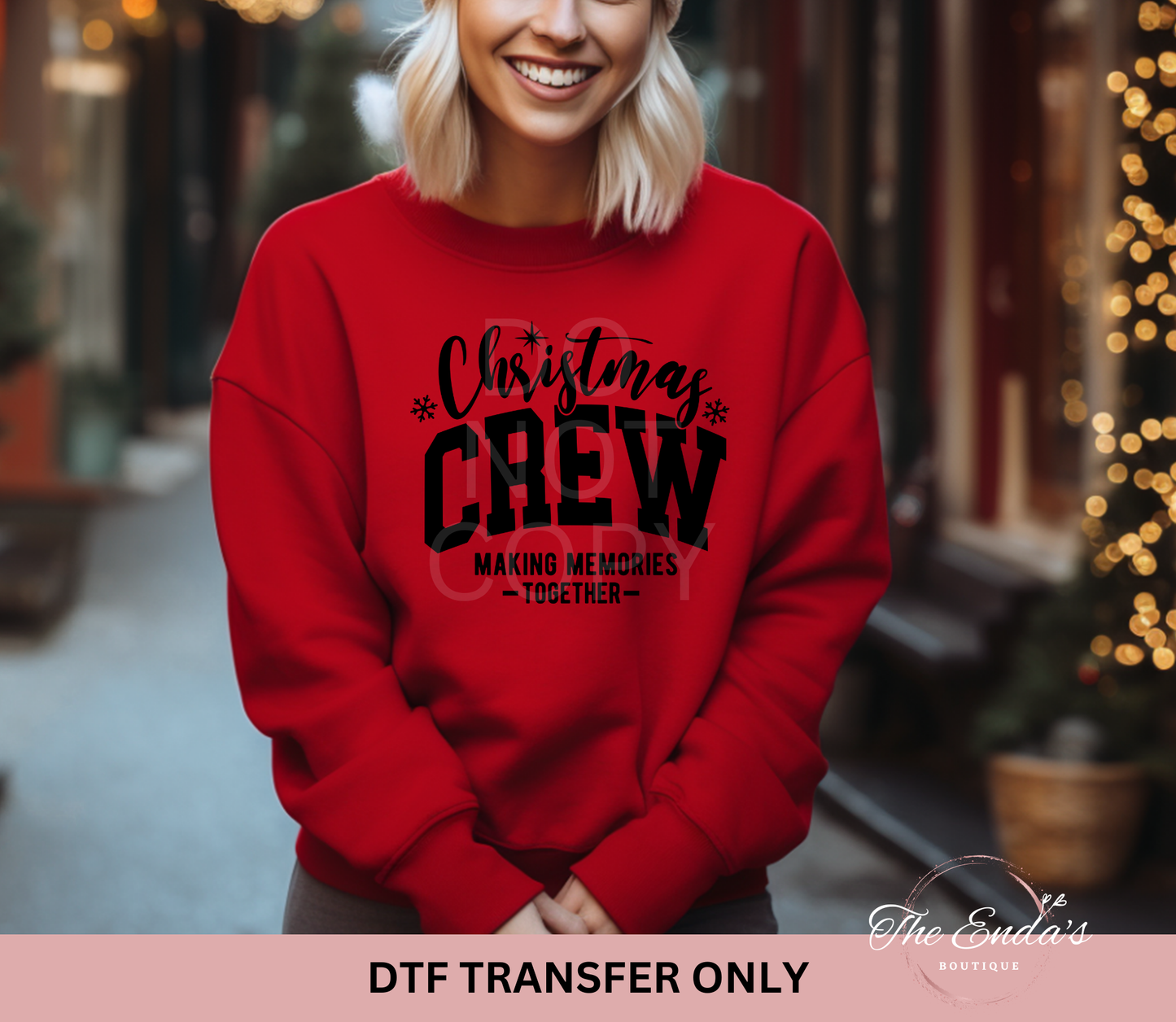Christmas Crew Making Memories Together DTF Transfer *Available In Different Colors*